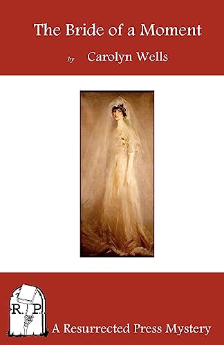 9781937022358: The Bride of a Moment