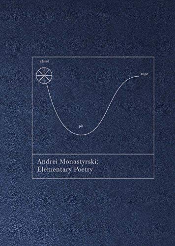 Stock image for Andrei Monastyrski: Elementary Poetry (Eastern European Poets) for sale by SecondSale
