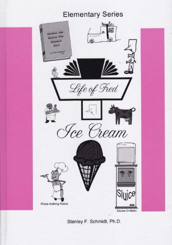 Beispielbild fr Life of Fred--Ice Cream zum Verkauf von SecondSale