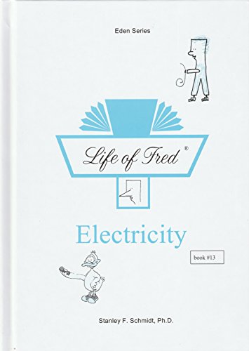 Stock image for Life of Fred Electricity for sale by ThriftBooks-Dallas