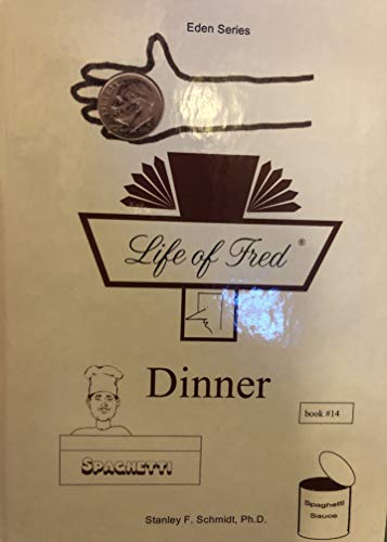 Beispielbild fr Life Of Fred Dinner Eden Series Maroon zum Verkauf von Opalick