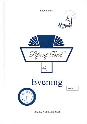 Stock image for Life of Fred: Evening for sale by ThriftBooks-Dallas