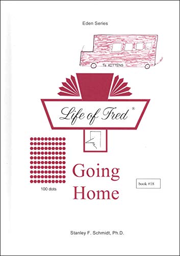 Stock image for Life of Fred: Going Home for sale by ThriftBooks-Atlanta