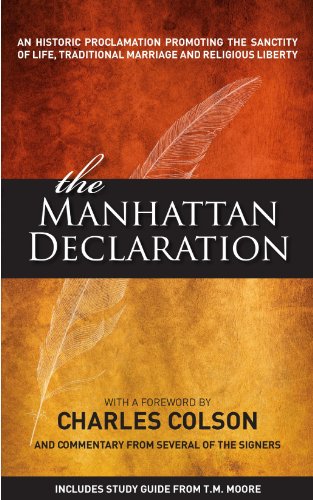 Stock image for The Manhattan Declaration (with Foreword by Charles Colson and Study Guide from T.M. Moore) for sale by Gulf Coast Books