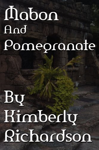 Mabon and Pomegranate (9781937035174) by Richardson, Kimberly