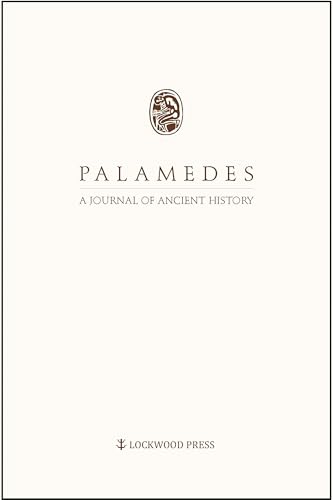 Imagen de archivo de Palamedes Volume 9/10 (2014/2015): A Journal of Ancient History a la venta por THE SAINT BOOKSTORE