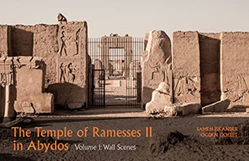 Stock image for The Temple of Ramesses II in Abydos: Volume I, Wall Scenes - Part 1, Exterior Walls and Courts & Part 2, Chapels and First Pylon for sale by Chiron Media