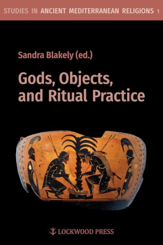 Stock image for Gods, Objects, and Ritual Practice for sale by Rosario Beach Rare Books