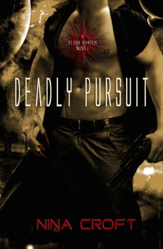 9781937044893: Deadly Pursuit: 2 (Blood Hunter Novel)