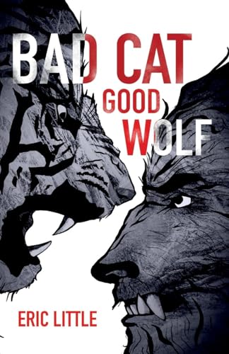 Beispielbild fr Bad Cat, Good Wolf zum Verkauf von California Books