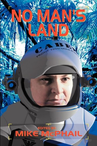 Imagen de archivo de No Man's Land (A Defending the Future Anthology) a la venta por London Bridge Books