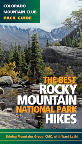 Beispielbild fr The Best Rocky Mountain National Park Hikes (Colorado Mountain Club Pack Guide) zum Verkauf von Goodwill of Colorado