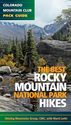 Stock image for The Best Rocky Mountain National Park Hikes (Colorado Mountain Club Pack Guide) for sale by SecondSale