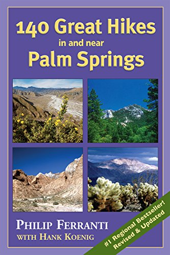 Stock image for 140 Great Hikes in and Near Palm Springs for sale by ThriftBooks-Atlanta