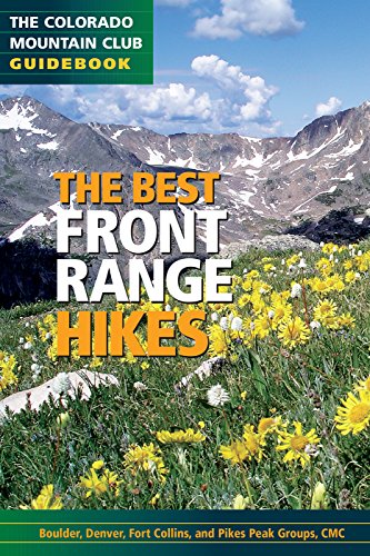 9781937052232: The Best Front Range Hikes