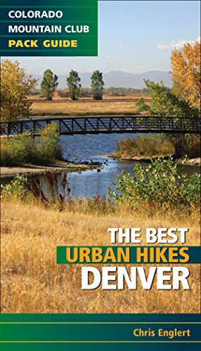 Beispielbild fr Best Urban Hikes: Denver (Colorado Mountain Club Pack Guide) zum Verkauf von SecondSale