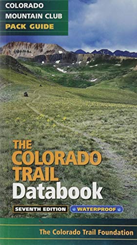 Imagen de archivo de The Colorado Trail Databook (Colorado Mountain Club Pack Guide) a la venta por Wonder Book