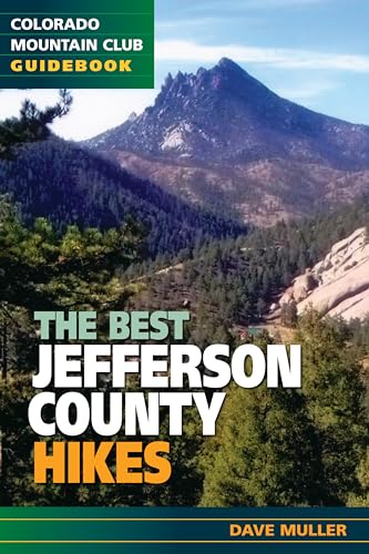 Stock image for Best Jefferson County Hikes (Colorado Mountain Club Pack Guide) for sale by Byrd Books