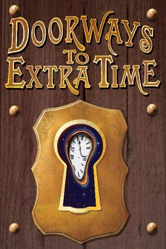 Imagen de archivo de Doorways to Extra Time a la venta por Wonder Book