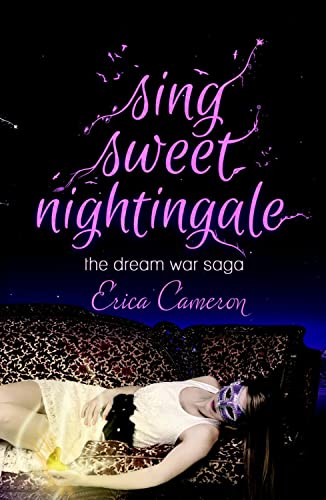 Beispielbild fr Sing Sweet Nightingale (The Dream War Saga) zum Verkauf von Books From California