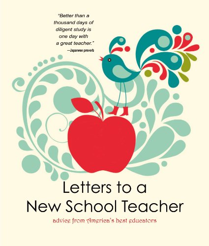 Beispielbild fr Letters to a New School Teacher: Advice From Americas Best Educators zum Verkauf von Goodwill