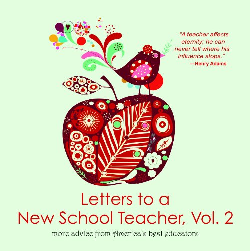 Stock image for Letters to a New School Teacher: More Advice from America's Best Educators for sale by Wonder Book