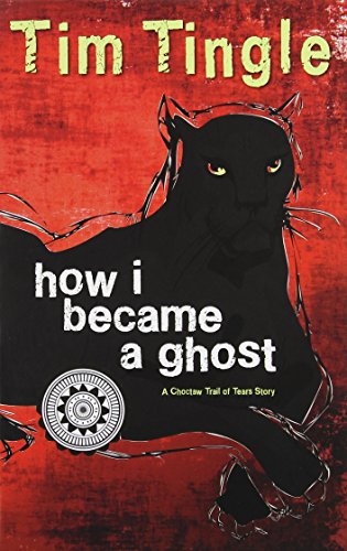 9781937054557: How I Became a Ghost: A Choctaw Trail of Tears Story