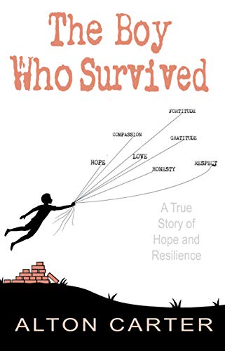 9781937054915: The Boy Who Survived: A True Story of Hope and Resilience