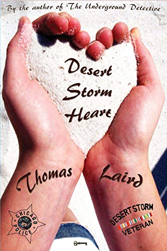 9781937056643: Desert Storm Heart: A Novel of Chicago Streets