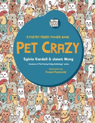 Stock image for PET CRAZY: A Poetry Friday Power Book for sale by HPB-Ruby