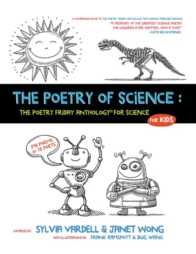 Stock image for The Poetry of Science : The Poetry Friday Anthology for Science for Kids for sale by Better World Books