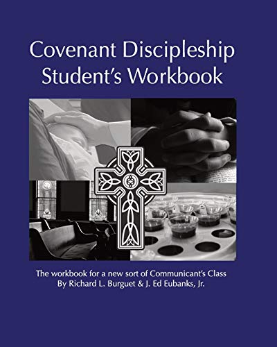 Beispielbild fr Covenant Discipleship Student's Workbook : The Workbook for a New Sort of Communicants' Class zum Verkauf von Buchpark