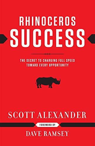 9781937077150: Rhinoceros Success : the Secret to Charging Full Speed Toward Every Opportunity