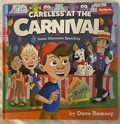 Imagen de archivo de Juniors Adventures: Careless at the Carnival: Junior Discovers Spending a la venta por Goodwill Books