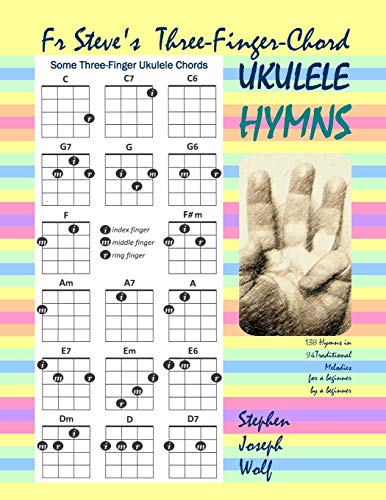 9781937081652: Fr Steve'S Three-Finger-Chord Ukulele Hymns