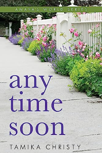 9781937084950: Any Time Soon (Anaya's World series)
