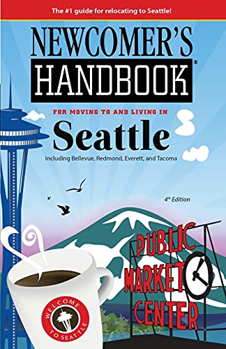9781937090289: Newcomer's Handbook for Moving to and Living in Seattle: Including Bellevue, Redmond, Everett, and Tacoma [Lingua Inglese]