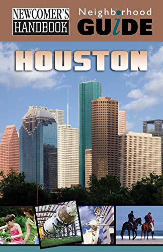 Stock image for Newcomer's Handbook Neighborhood Guide: Houston for sale by medimops