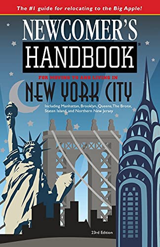 Beispielbild fr Newcomer's Handbook for Moving to and Living in New York City: Including Manhattan, Brooklyn, Queens, The Bronx, Staten Island, and Northern New Jersey zum Verkauf von ZBK Books