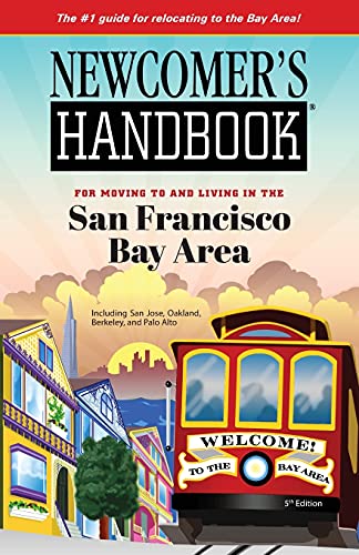 Beispielbild fr Newcomer's Handbook for Moving To and Living In San Francisco Bay Area: Including San Jose, Oakland, Berkeley, and Palo Alto zum Verkauf von ThriftBooks-Dallas
