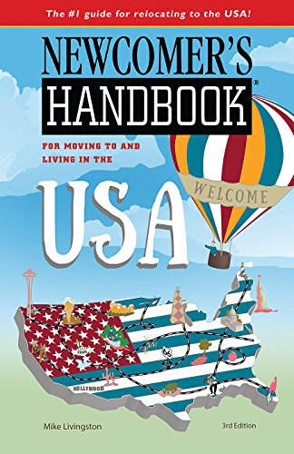 Stock image for Newcomer's Handbook for Moving to and Living in the USA for sale by ThriftBooks-Dallas