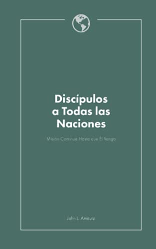 Stock image for Discpulos a Todas Las Naciones for sale by ThriftBooks-Dallas