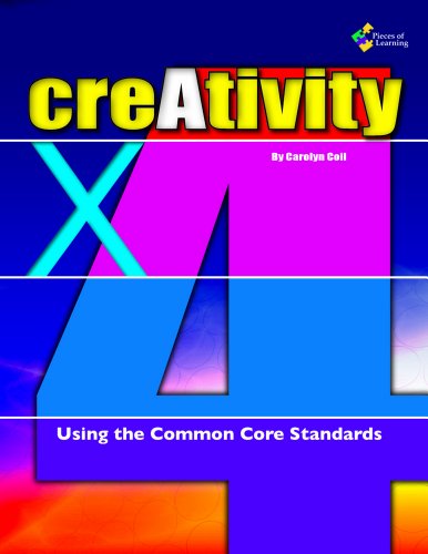 Stock image for Creativity X4: Using the Common Core Standards for sale by Dream Books Co.