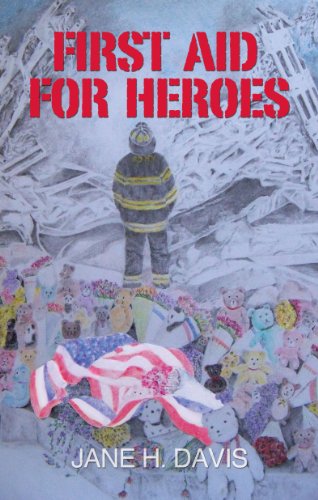 Imagen de archivo de First Aid for Heroes a la venta por Better World Books