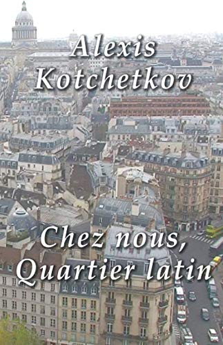 Stock image for Chez nous, Quartier latin (J?irai jusqu? toi) (French Edition) for sale by GF Books, Inc.