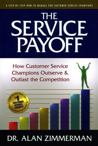 Stock image for The Service Payoff: How Customer Service Champions Outserve and Outlast the Competition for sale by Better World Books