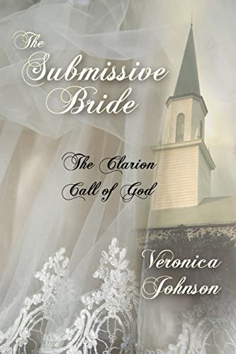 Beispielbild fr The Submissive Bride: The Clarion Call of God zum Verkauf von ThriftBooks-Dallas