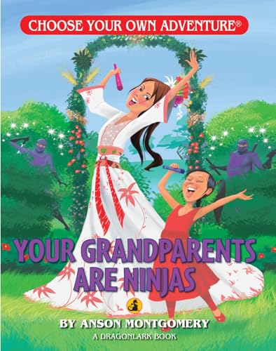 Stock image for Your Grandparents are Ninjas (Choose Your Own Adventure - Dragonlarks) for sale by Jenson Books Inc