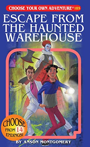 9781937133474: Escape from the Haunted Warehouse (Choose Your Own Adventure) (Choose Your Own Adventure, 185)