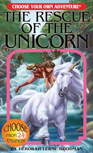 Imagen de archivo de The Rescue of the Unicorn (Choose Your Own Adventure) [Paperback] Deborah Lerme Goodman a la venta por Lakeside Books